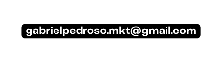 gabrielpedroso mkt gmail com